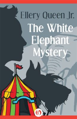  The White Elephant: Ein Mysterium aus dem 9. Jahrhundert über Macht, Egoismus und die Suche nach wahrem Glück!